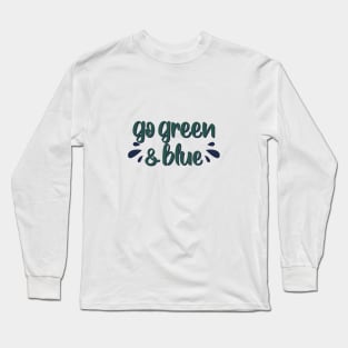 Mercyhurst go green and blue lettering Long Sleeve T-Shirt